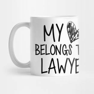 Lawyer's Wife - My heart belong to a lawyer Mug